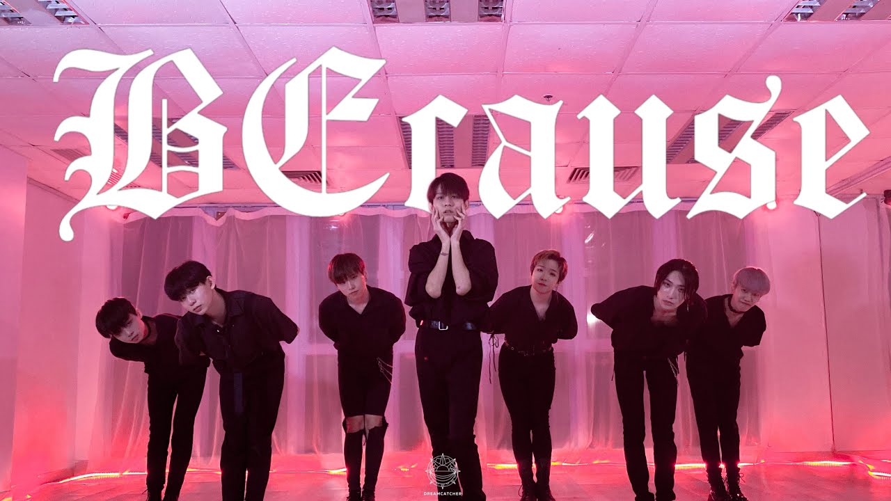 DreamCatcher (드림캐쳐) - BEcause (Boys Ver.) Dance Cover From HK