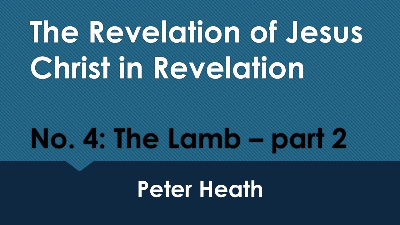 The Revelation of Jesus Christ in Revelation: No 4