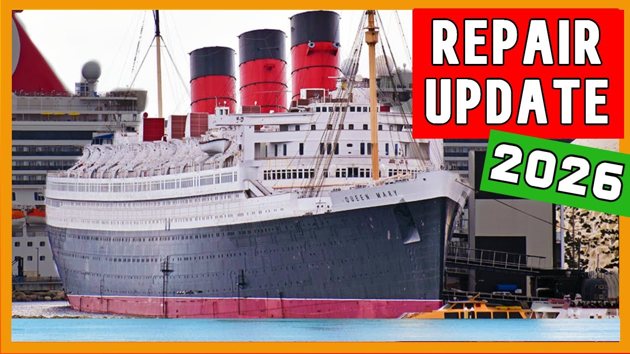 Queen Mary REPAIR UPDATE | 2026