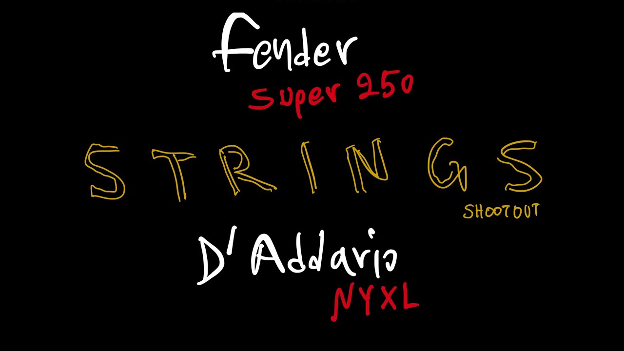 Strings Shootout: Fender Super 250 vs D'Addario NYXL (9 gauge guitar strings 9-42)