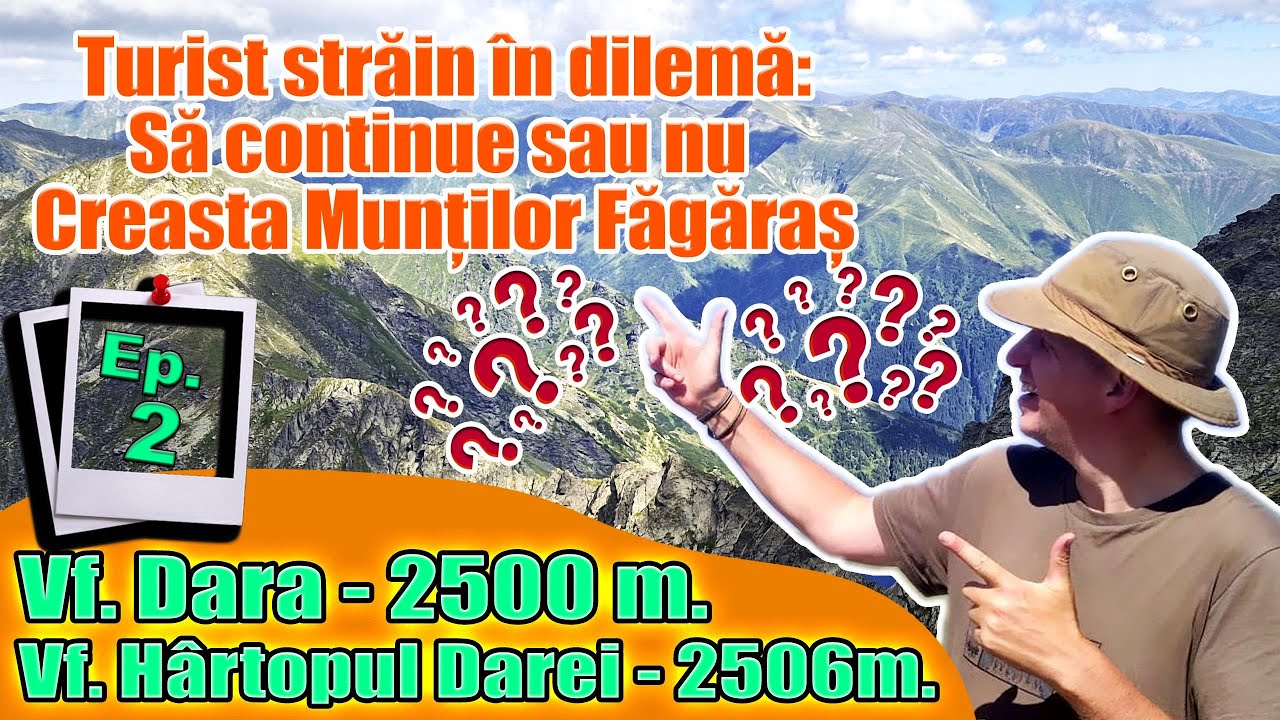 Muntii Fagaras - Ep.2. Intalnire surpriza pe traseul de creasta spre Vf. Dara si Vf. Hartopul Darei