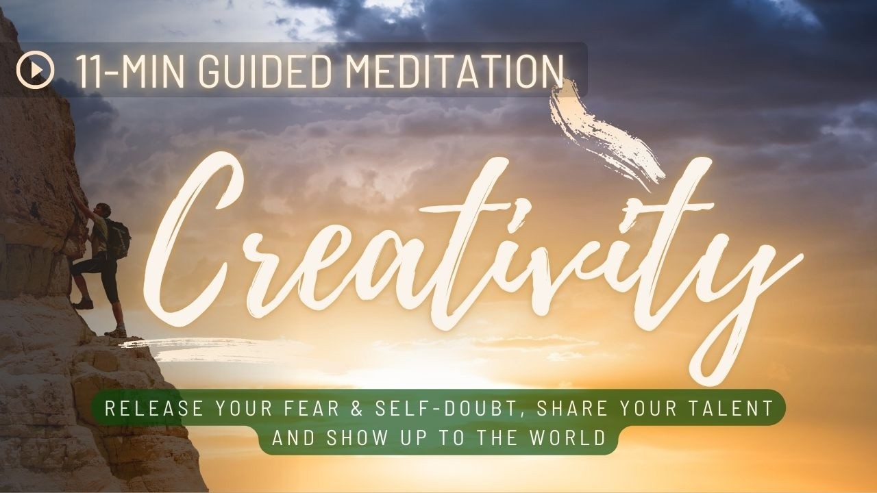 11-MIN Guided Meditation to Release Fear, Self-Doubt For Your Creativity &  Share Your Talent