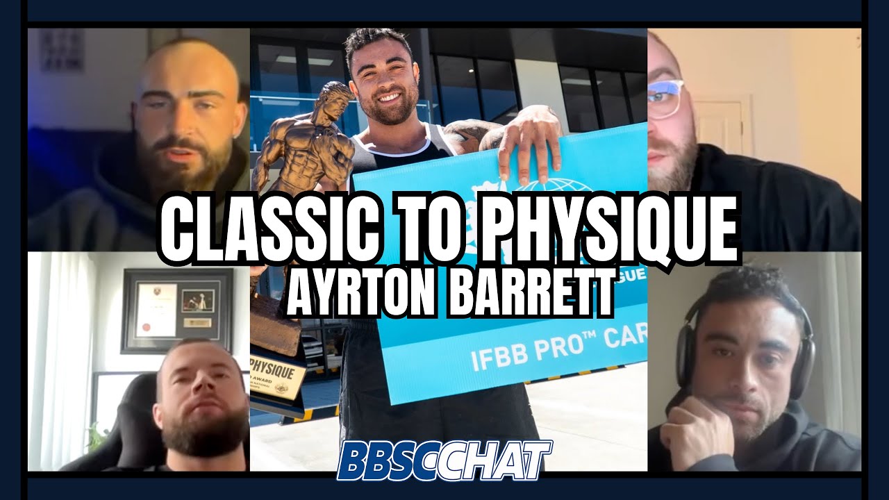 CLASSIC TO MENS PHYSIQUE? | Tom Stanley, Jayke Corich, Josh Birch, Ayrton Barrett | BBSC CHAT 