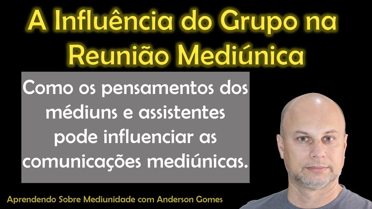 A Influência do Grupo na Reunião Mediúnica