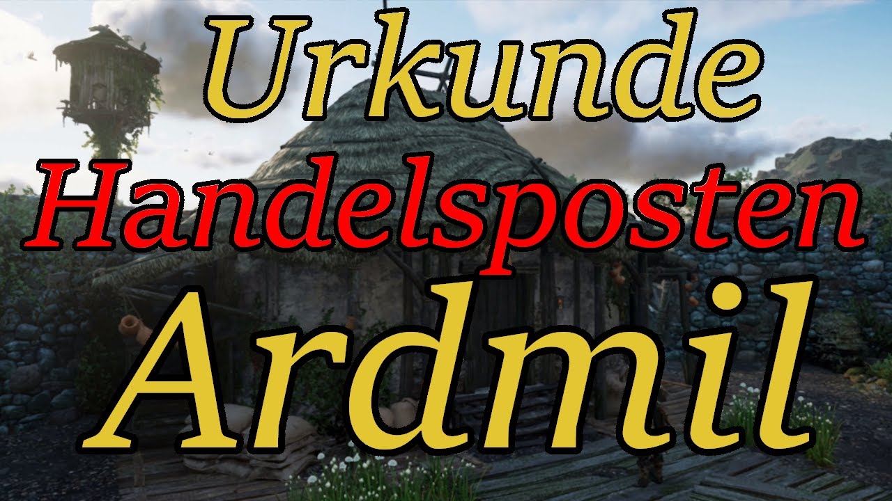 So finden wir die Besitzurkunde f&uuml;r den Handelsposten Ardmil #acvalhalla