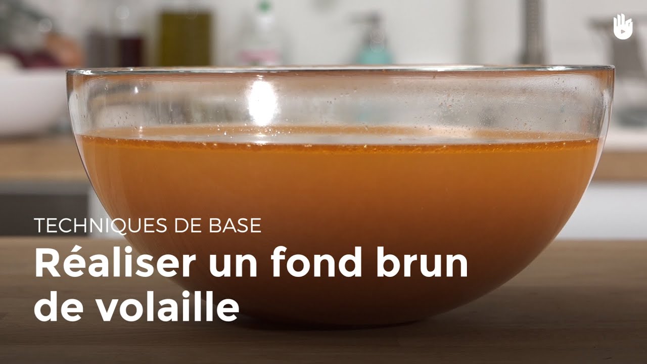Réaliser un fond brun de volaille | Cuisiner la volaille