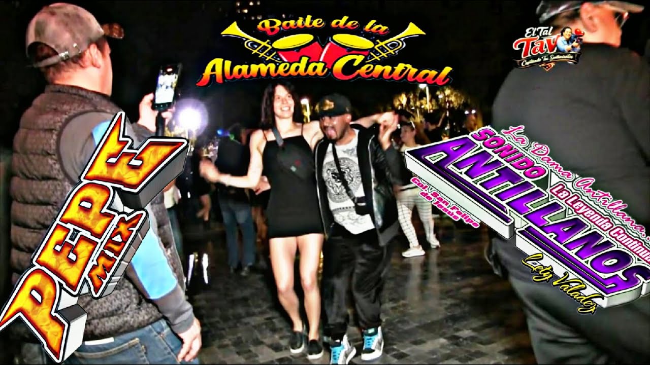 Alameda Central/ Dj Antillanos y PepeMix/Los jueves con Pepe desde las 18hrs Fuente de las Américas
