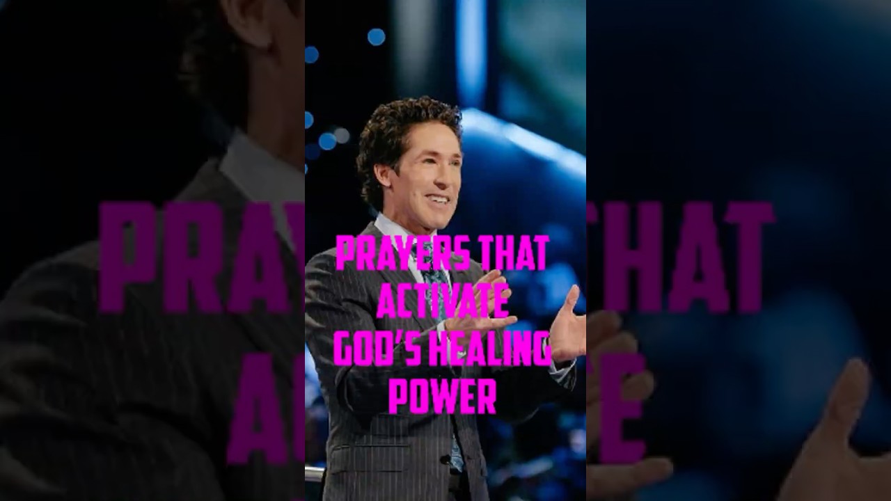 Prayers That Activate God’s Healing Power | Joel Osteen 