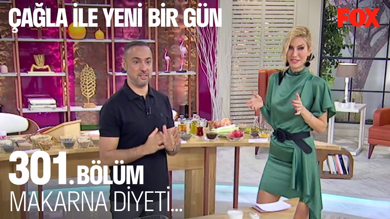 Makarna diyeti... Çağla ile Yeni Bir Gün 301. Bölüm