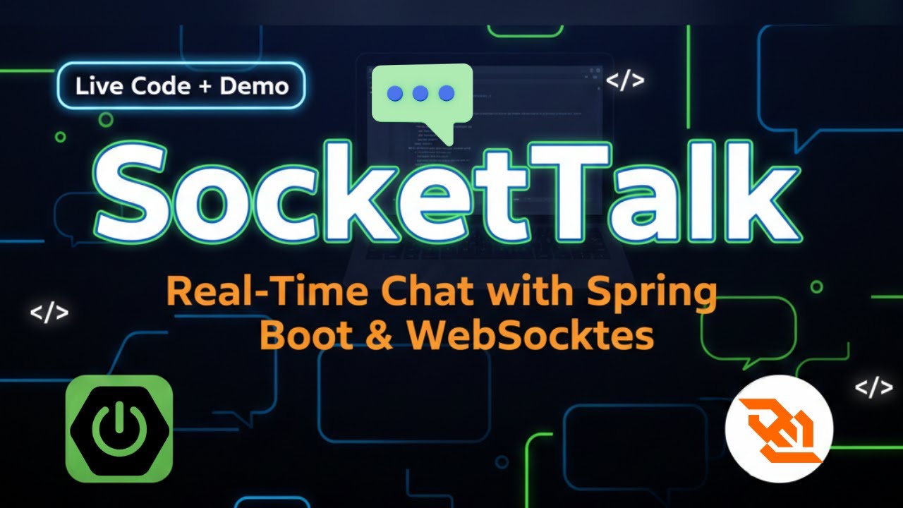 SocketTalk — Real Time Chat with Spring Boot & WebSockets