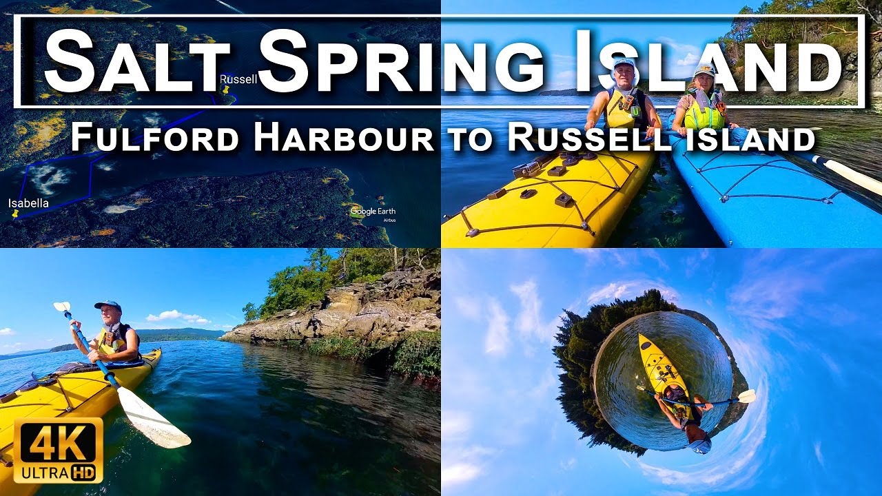 Spectacular Kayaking Adventure - Salt Spring Island, Fulford Harbour to Russell Island - 4K UHD 360