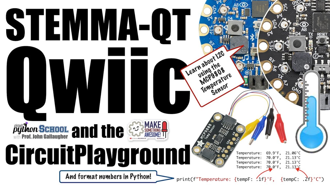 STEMMA QT Qwiic and the CircuitPlayground + MCP9808 Temperature Sensor (CircuitPython School)