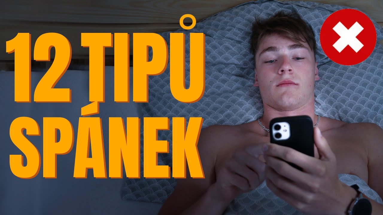 12 TIPŮ JAK LÉPE SPÁT, RYCHLEJI USNOUT A MÍT KVALITNÍ SPÁNEK