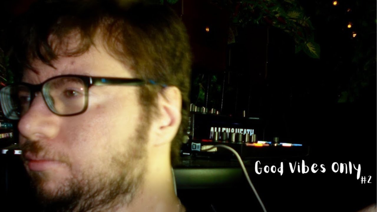 Good Vibes Only #2 (Deep House, Organic House)