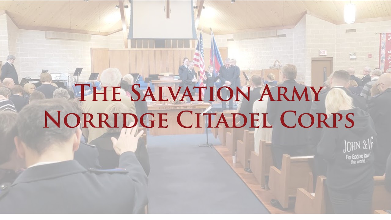 The Salvation Army Norridge Citadel Worship Service - 2.22.2026