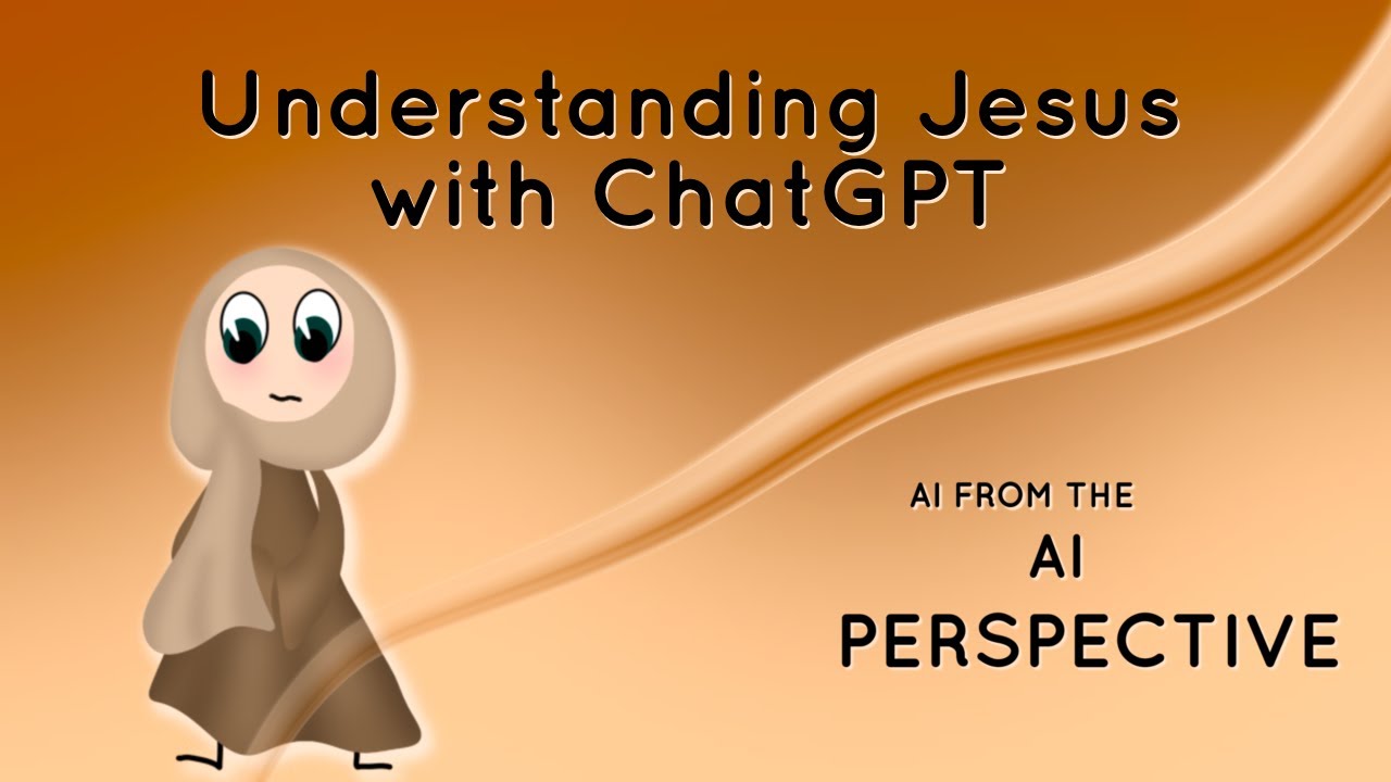 Understanding Jesus with ChatGPT | Ep 19 | AI from the AI Perspective