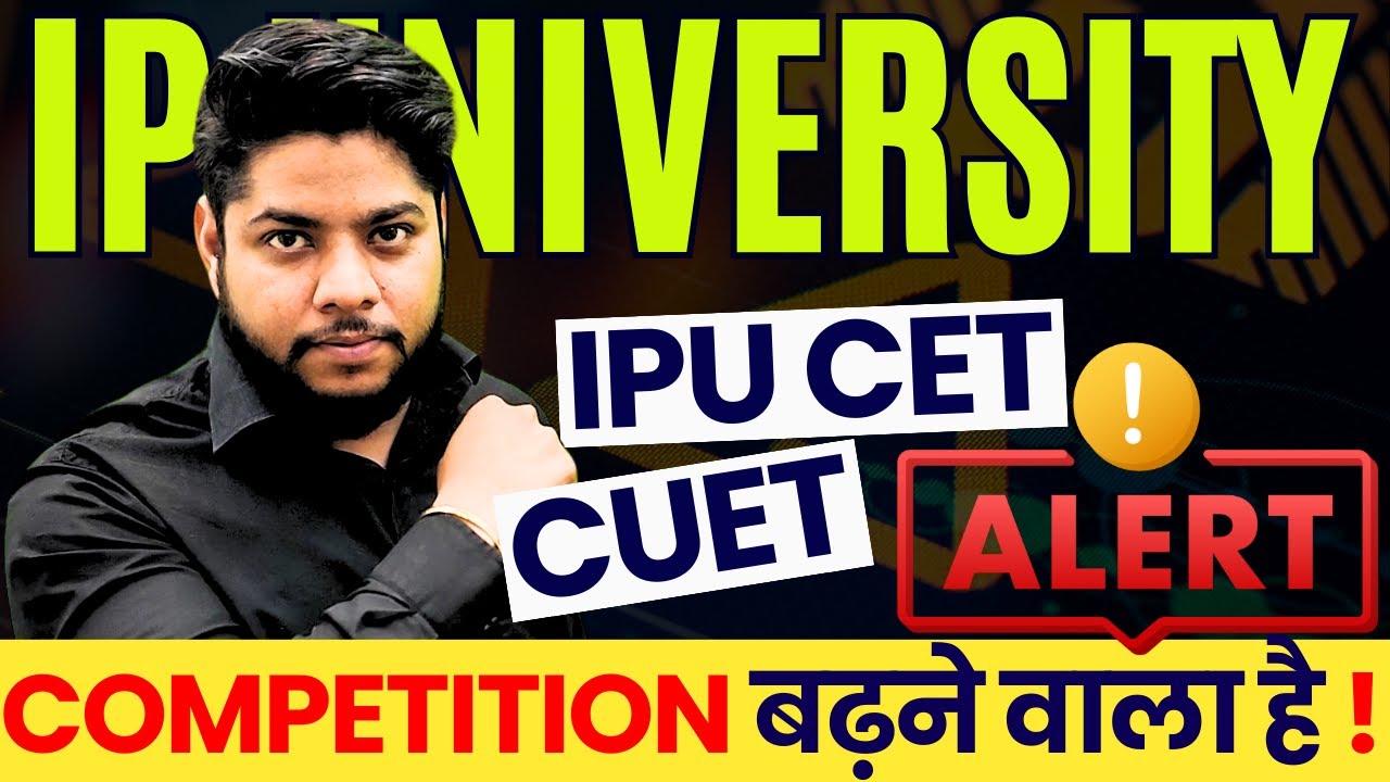 IP University Big Alert🚨competition level high IPU CET vs CUET🔥