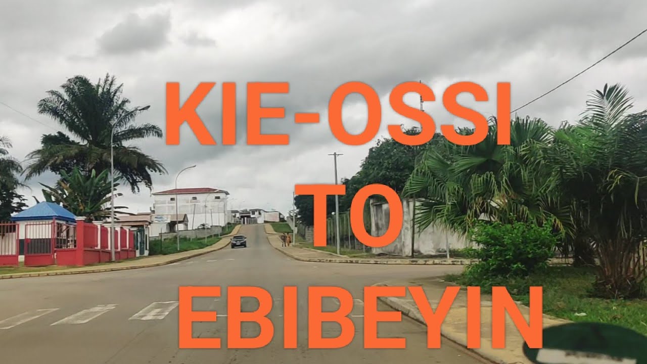Kie-Ossi to #Ebibeyin | Equatorial Guinea | #Sayeed2day