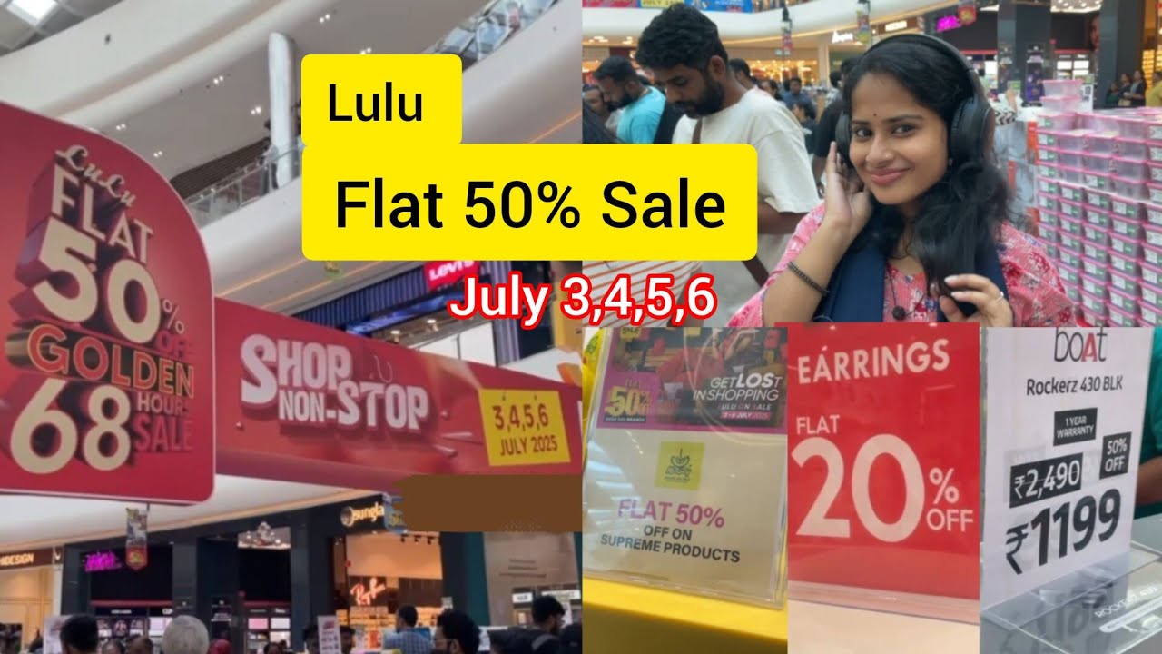 Lulu Mall Flat 50% Sale | July 3,4,5,6 | Lulu Trivandrum 