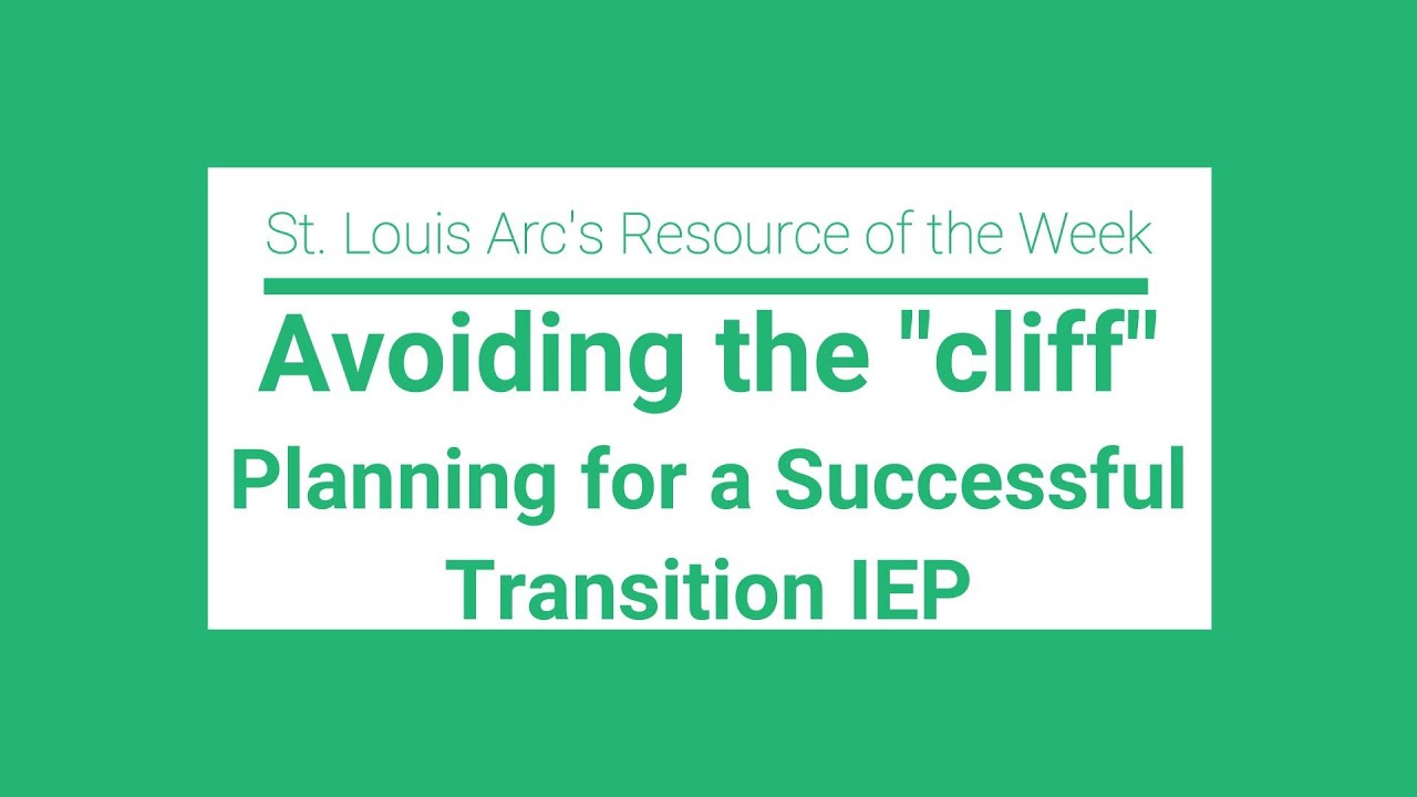 Avoiding the Cliff - Planning for a Successful Transition IEP