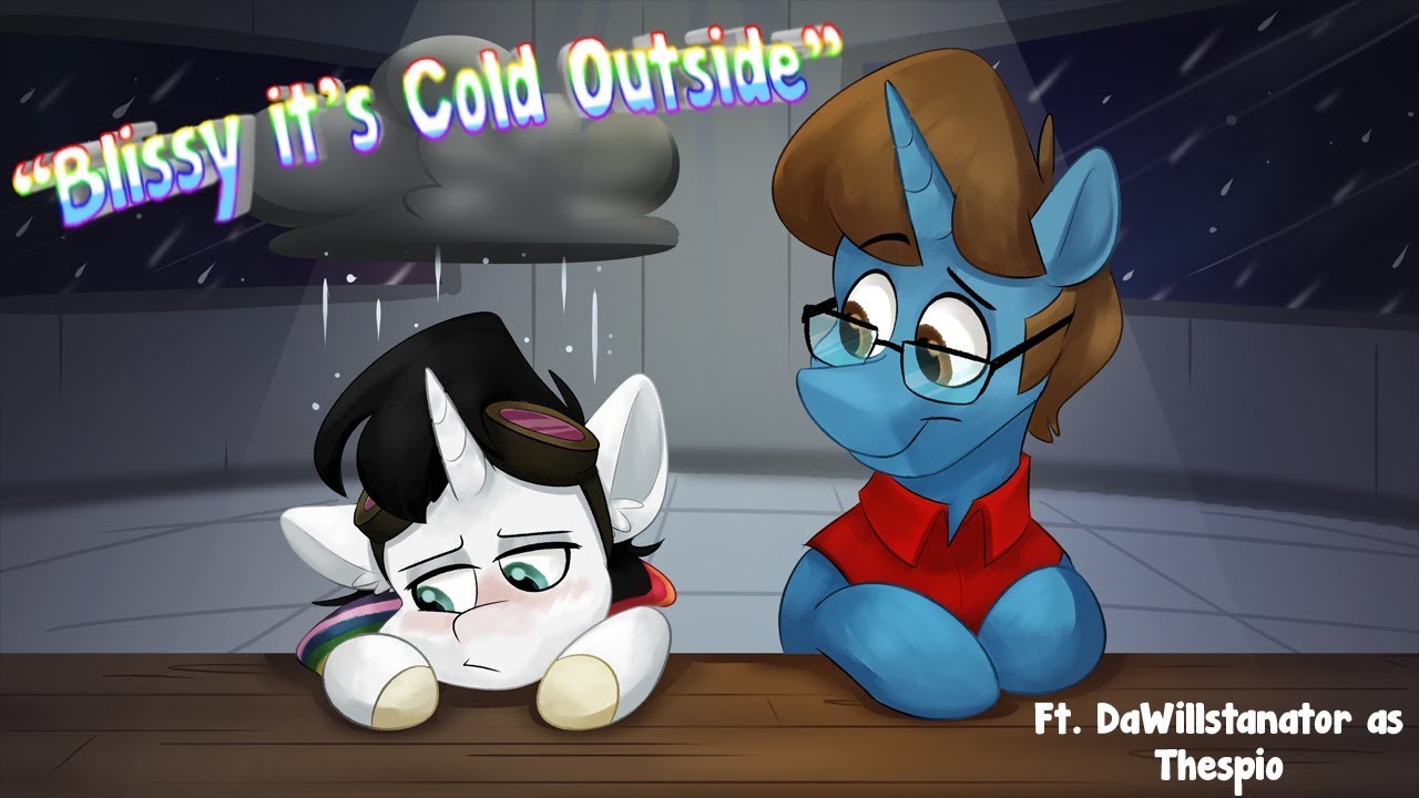 Blissy Its Cold Outside ft  DaWillstanator