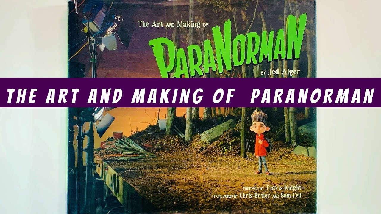 The Art and Making of Paranorman (flip through) Artbook