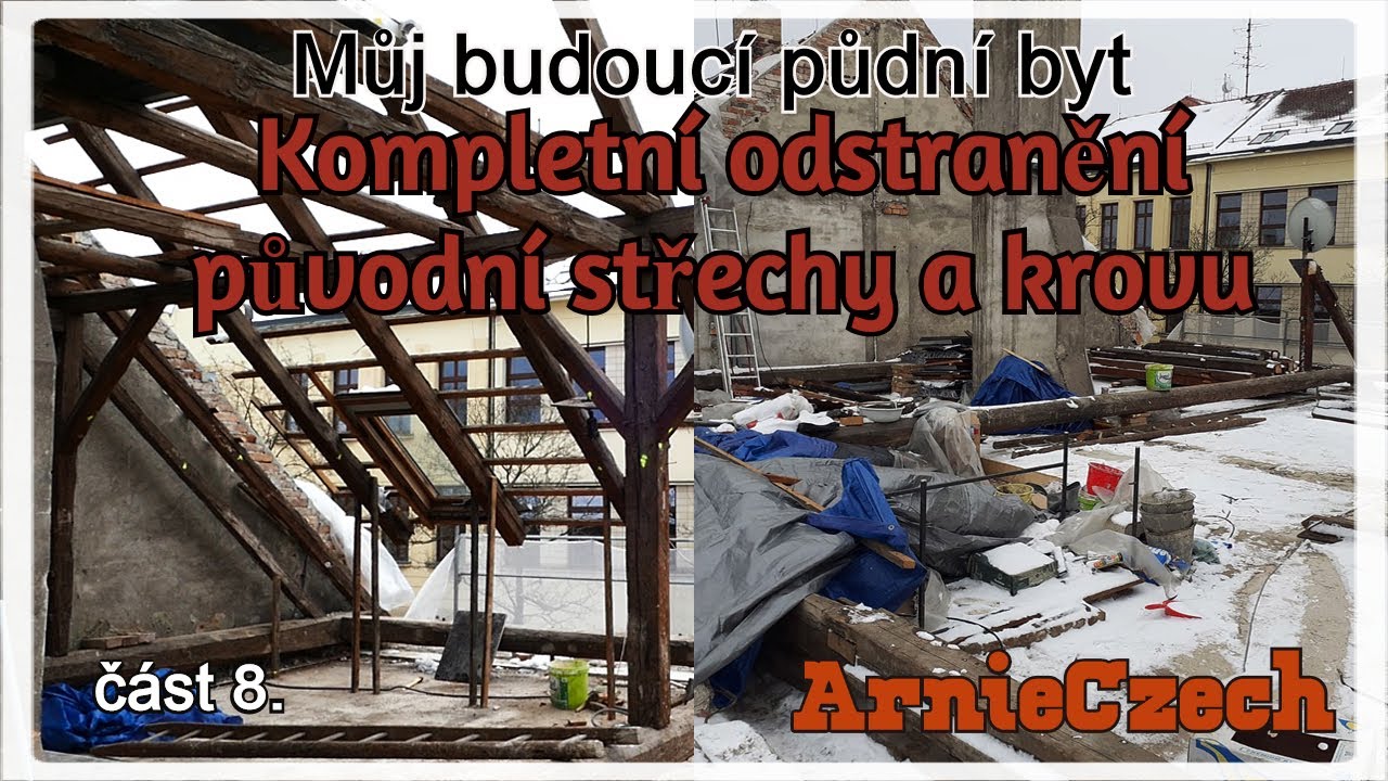 Kompletní odstranění původní střechy a krovu, půdní vestavba, část 8.