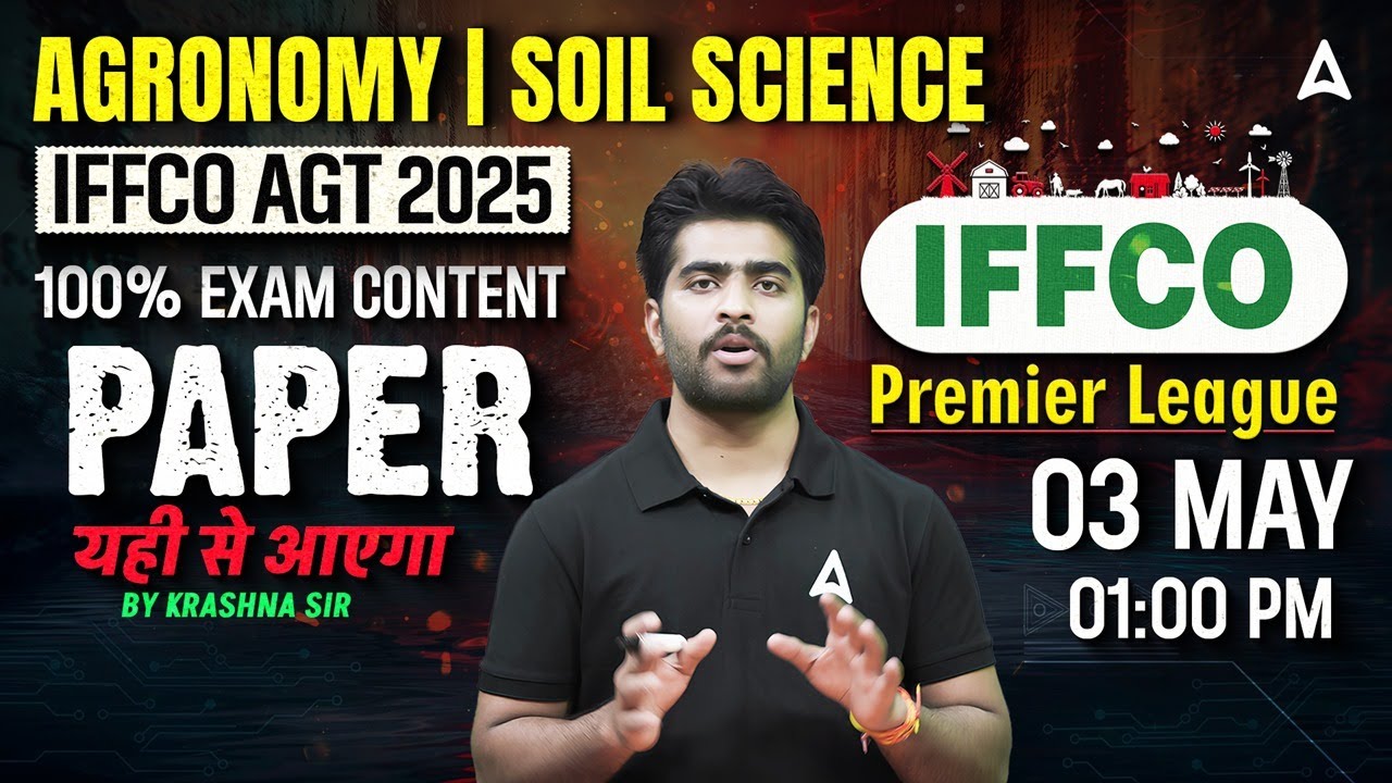 IFFCO Premier League | IFFCO AGT Agronomy Soil Science Paper | IFFCO AGT By Krashna Sir