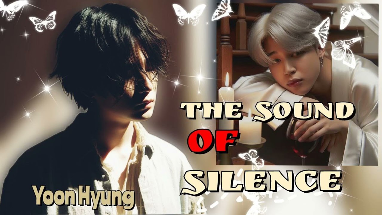 The Sound of Silence//Yoon Hyung//