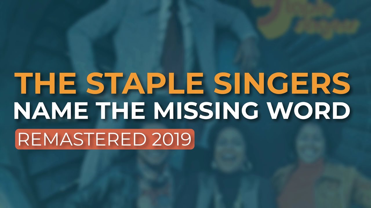 The Staple Singers - Name The Missing Word (Official Audio)