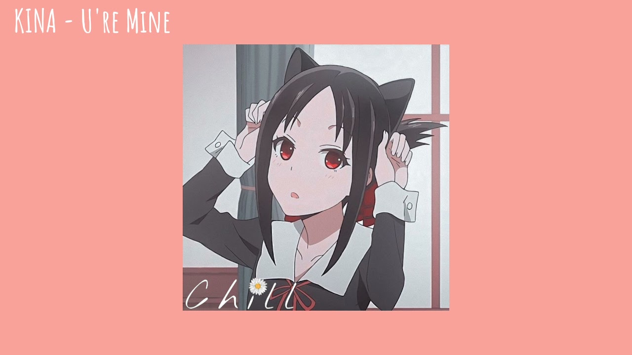 Kina - U're mine ( ft. Shiloh ) 🎵
