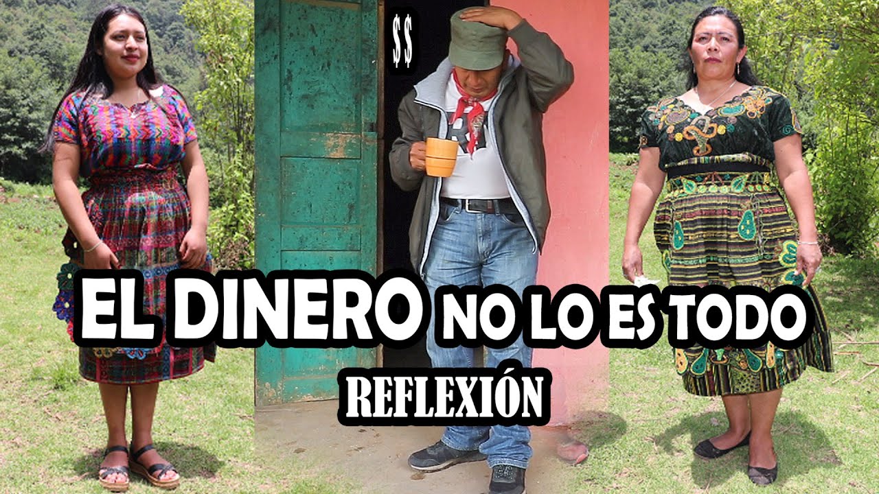 EL DINERO  NO LO ES TODO Reflexión