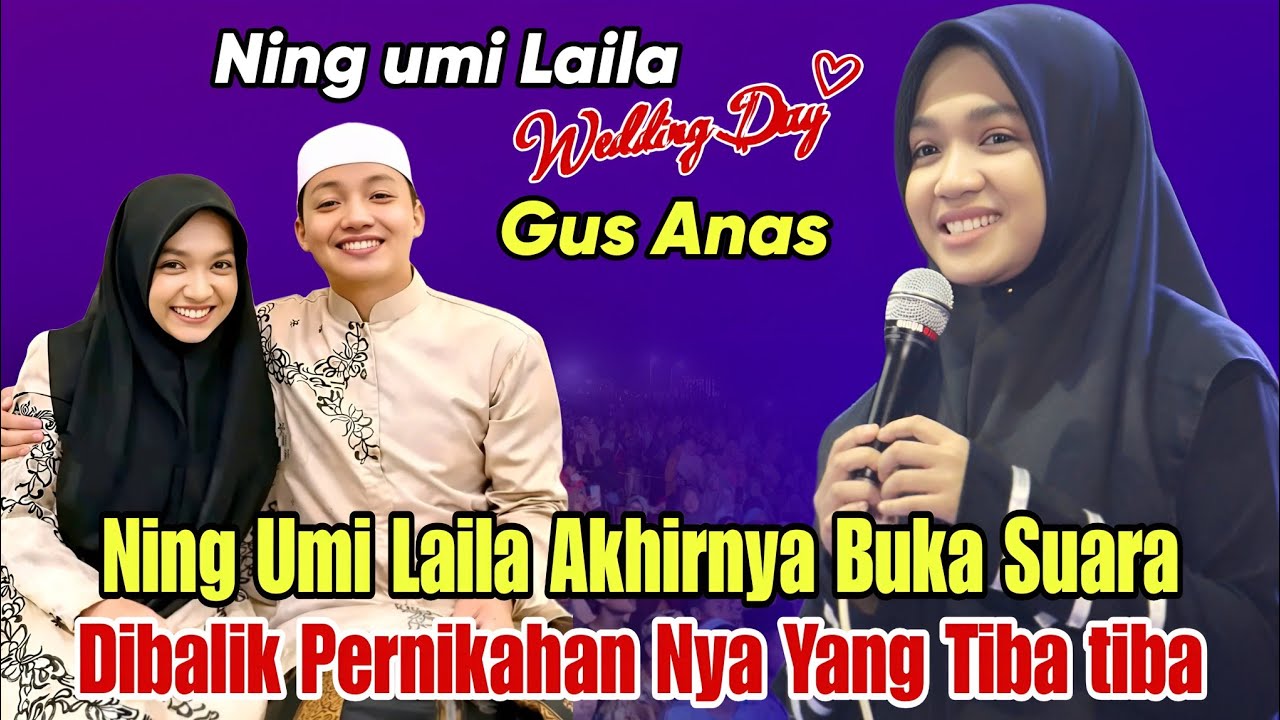 NING UMI LAILA TERBARU | CERITA PERNIKAHAN DENGAN GUS ANAS 