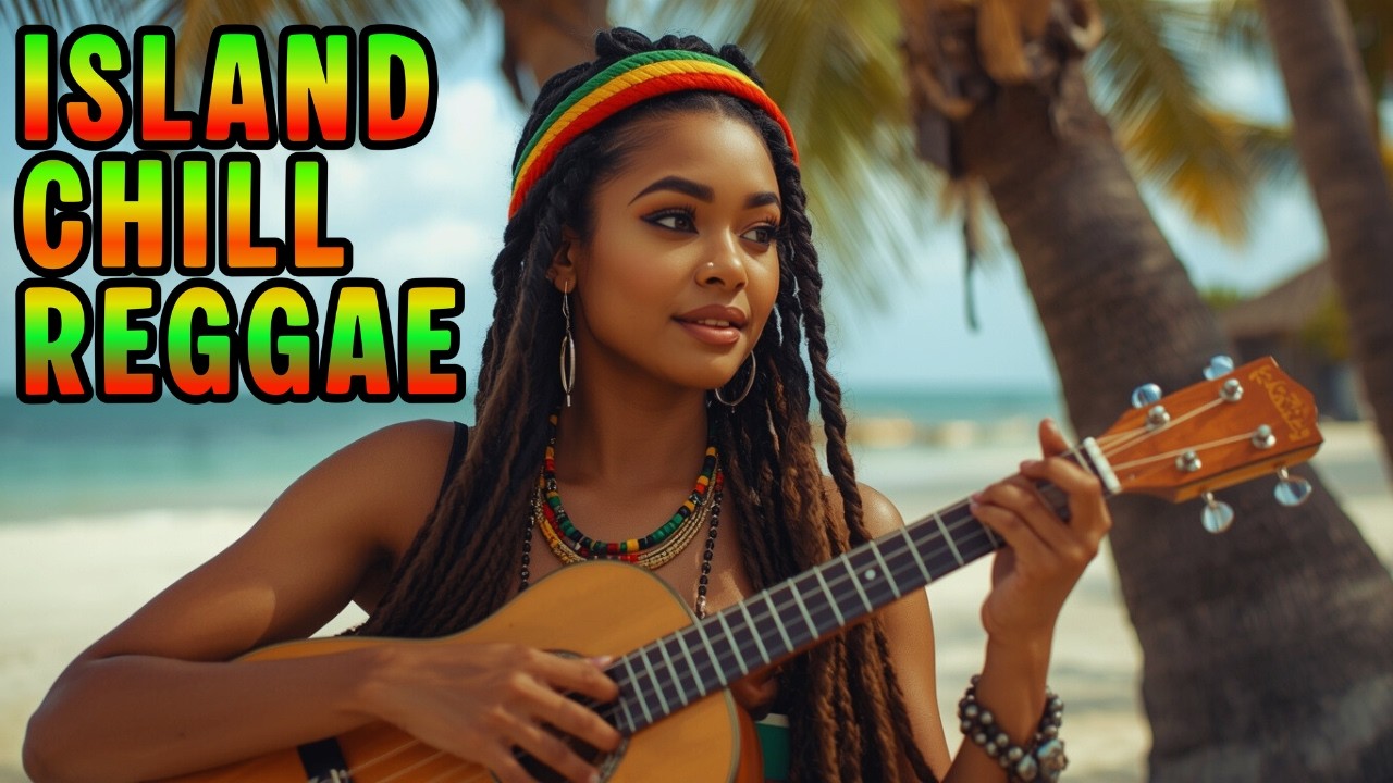 Island Chill Reggae 🌴 Relaxing Tropical Music for Stress Relief & Better Sleep
