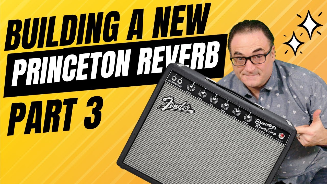 StewMac Princeton Reverb Build Embark on The Adventure  - Part 3