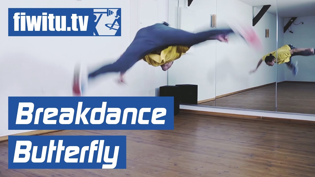 Breakdance lernen - Butterfly - fiwitu.tv