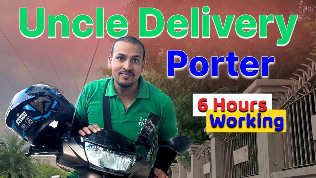 Uncle Delivery & Porter Delivery | Porter Bike Delivery | Munna Kumar Guddu |