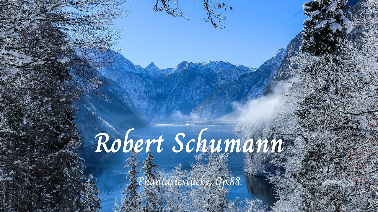 Phantasiestücke, Op.88 - Robert Schumann 🎵