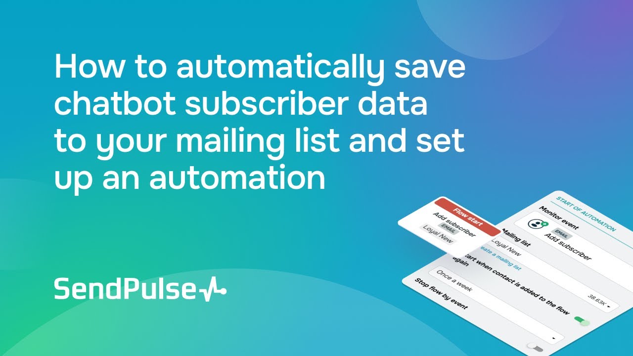 How to automatically save chatbot subscriber data to your mailing list and set up an automation