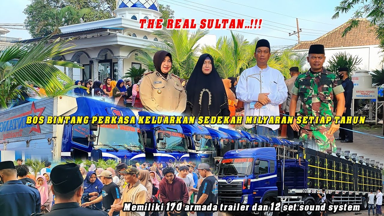 SOSOK BIG BOS BINTANG PERKASA OWNER SOUND PALING KAYA DAN DERMAWAN SEDEKAH  MILYARAN SETIAP TAHUN