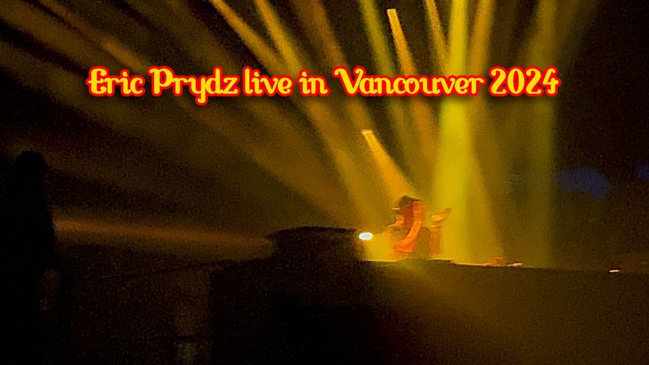 Eric Prydz live in Vancouver 2024