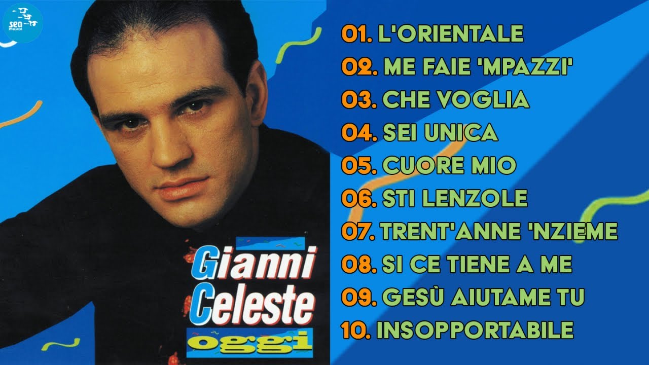 Gianni Celeste ( Full Album ) Oggi - Official Seamusica