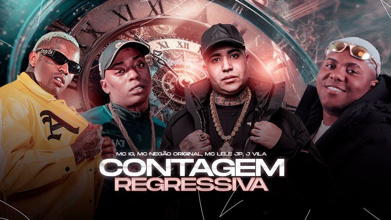 CONTAGEM REGRESSIVA - MC IG, MC Neg&atilde;o Original, MC Lele JP e MC JVila