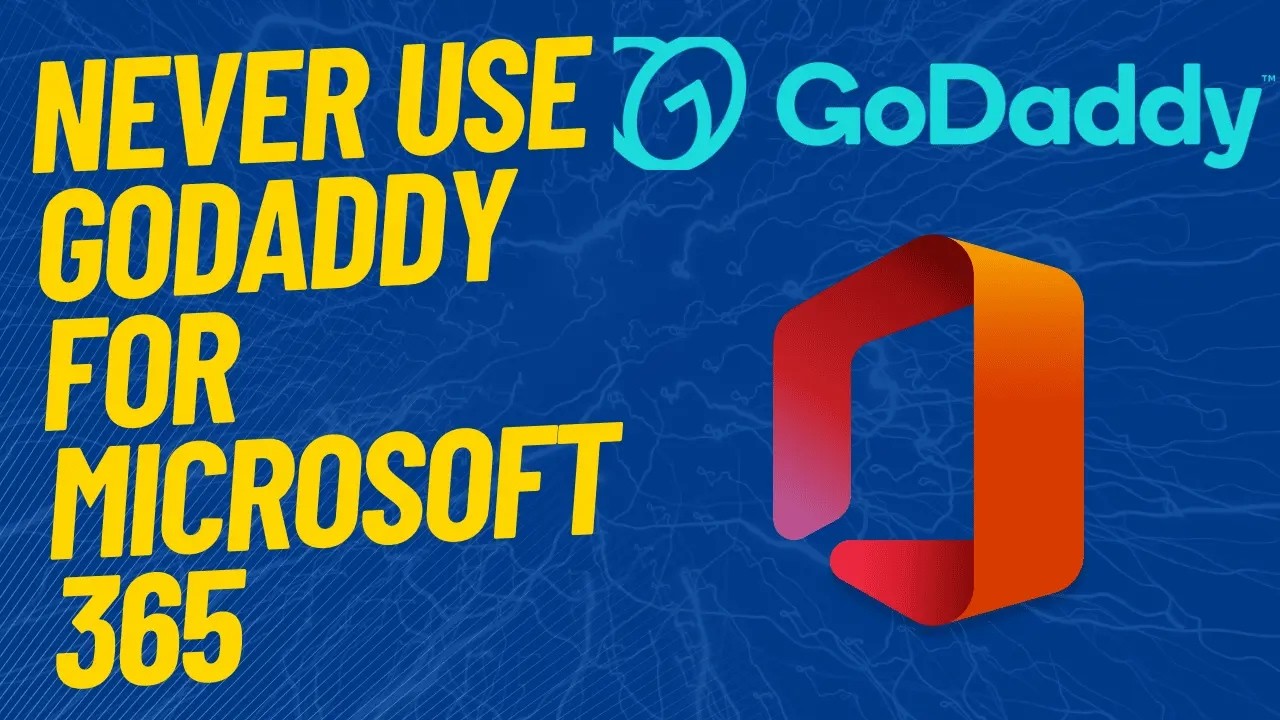 Why you should never use GoDaddy for Microsoft 365