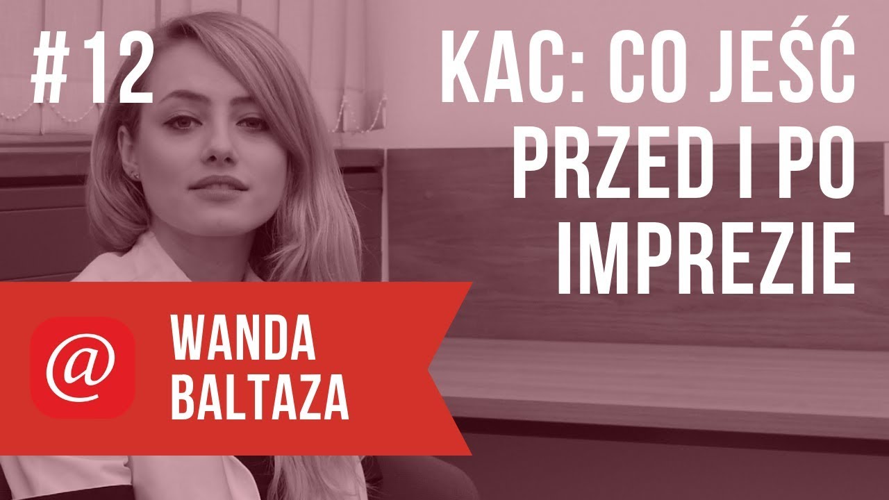 Wanda Baltaza, dietetyczka, ekspert allecco.pl: Kac: co jeść przed i po imprezie