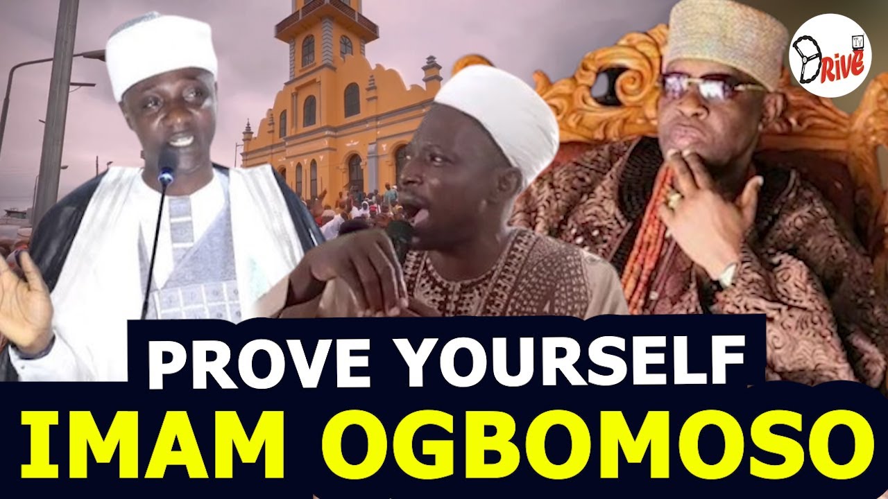 IMAM OGBOMOSO SHOULD COME OUT AND PROVE HIMSELF - PARAKOYI CHALLENGE IMAM OGBOMOSO
