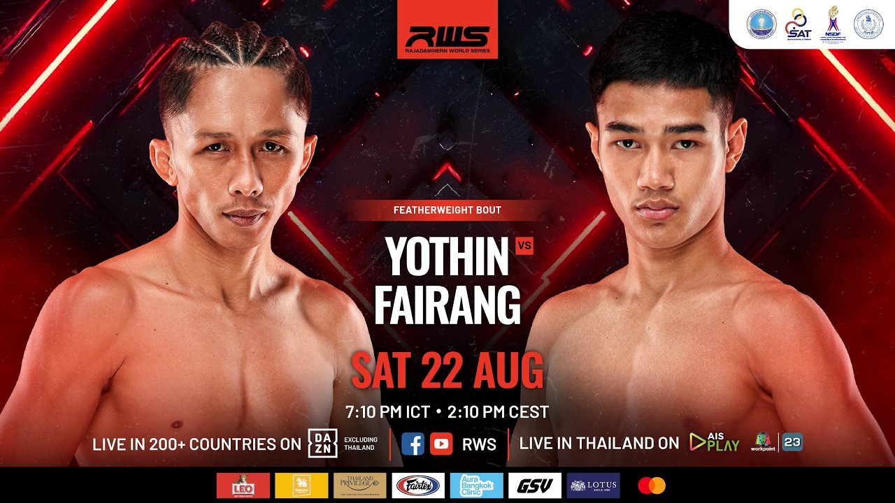 🥊 LIVE : RWS: Yothin vs. Fairang | 22 August 2026