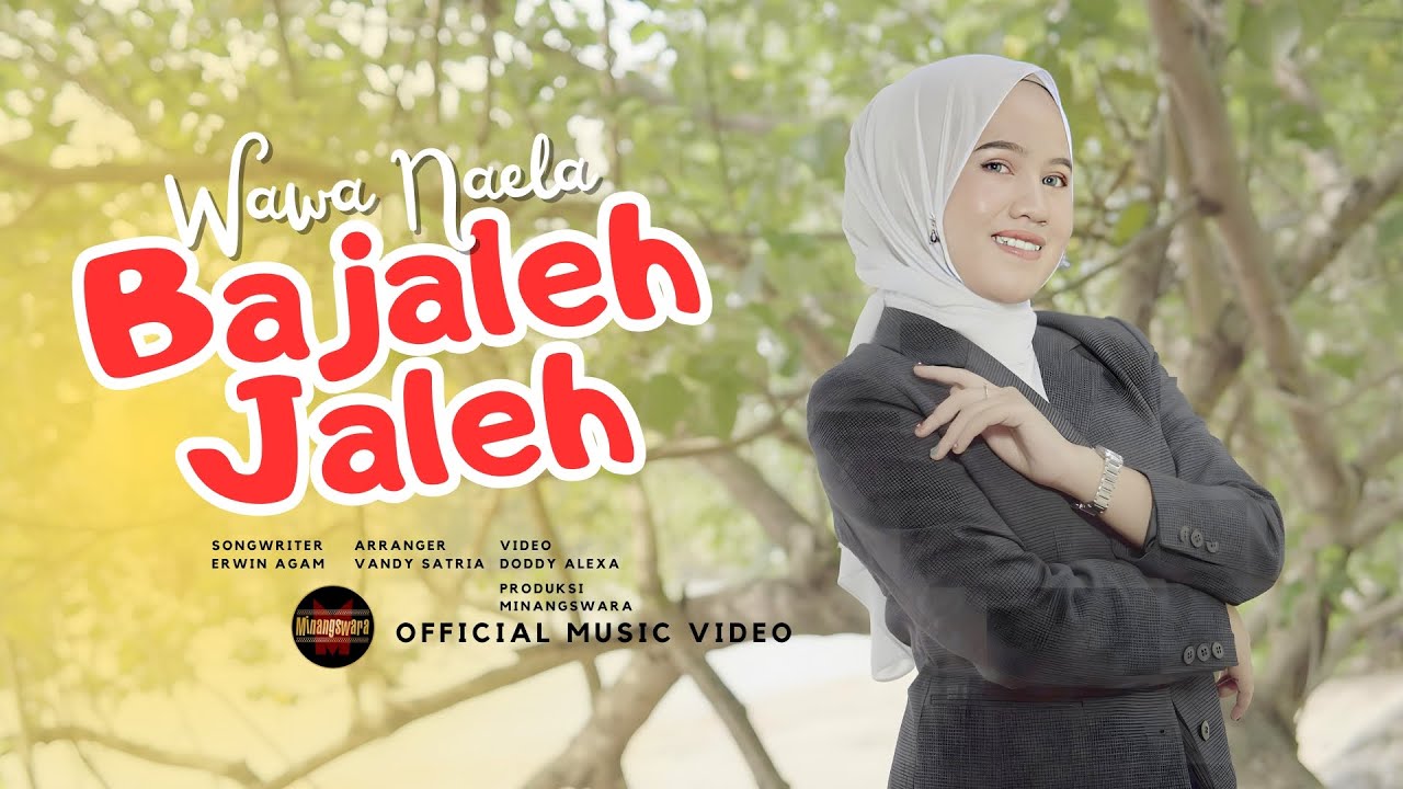 Wawa Naela - Bajaleh Jaleh (Official Music Video)
