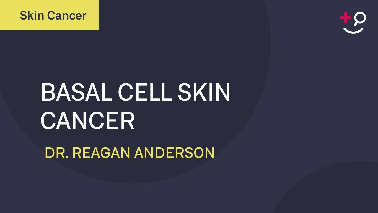 What is Basal Cell Skin Cancer? - Basal Cell Cancer Explained [2019] [Dermatology]
