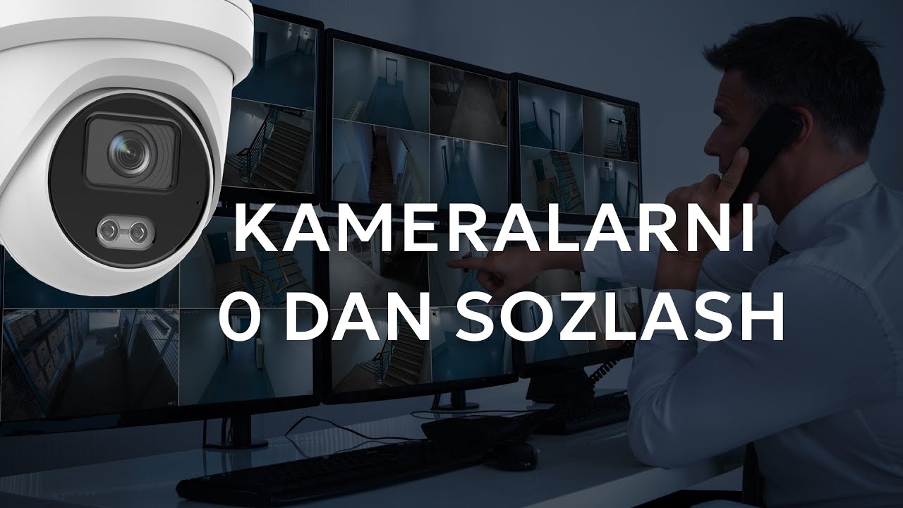 KAMERALARNI 0 DAN SOZLASH